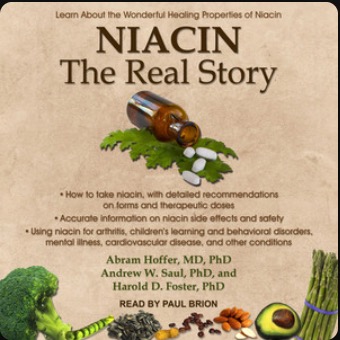 Niacin: The Real Story by Abram Hoffer and Andrew W. Saul
